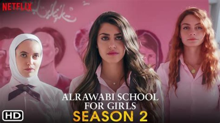 AlRawabi School for Girls Season 2 Release Date : Recap, Cast, Review, Spoilers, Streaming, Schedule & Where To Watch? - SarkariResult