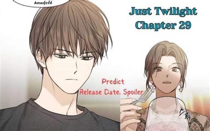 Just Twilight Chapter 23 Release Date : Recap, Cast, Review, Spoilers, Streaming, Schedule & Where To Watch? - SarkariResult