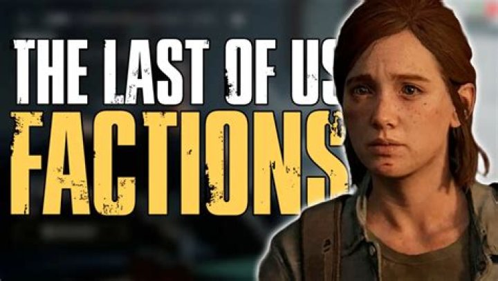 Understanding Last Of Us Factions' Cancellation: Reasons Revealed - SarkariResult