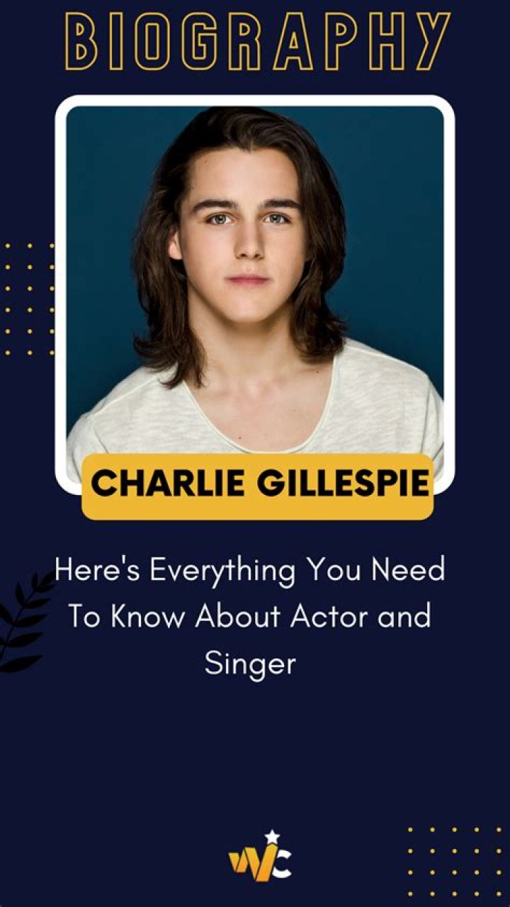 Who is Charlie Gillespie? – All About Young Age Canadian Star